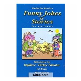 FUNNY JOKES & STORIES BÜTÜN SEVIYELER İÇİN İNGİLİZCE-TÜRKÇE FIKRALAR - HALE ÖTEGEN