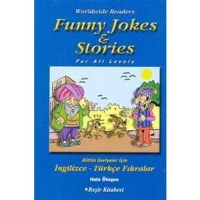 FUNNY JOKES & STORIES BÜTÜN SEVIYELER İÇİN İNGİLİZCE-TÜRKÇE FIKRALAR - HALE ÖTEGEN