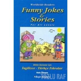 FUNNY JOKES & STORIES BÜTÜN SEVIYELER İÇİN İNGİLİZCE-TÜRKÇE FIKRALAR - HALE ÖTEGEN