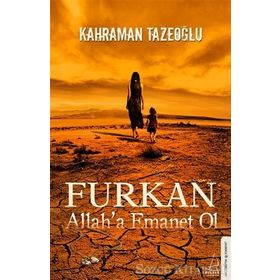 Furkan Allah'a Emanet Ol - Kahraman Tazeoğlu