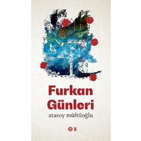 Furkan Günleri - Atasoy Müftüoğlu