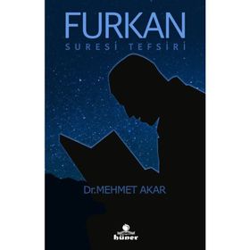 Furkan Suresi Tefsiri - Mehmet Akar