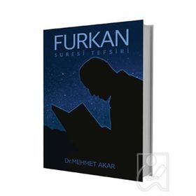 Furkan Suresi Tefsiri - Mehmet Akar