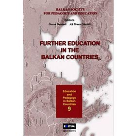 FURTHE EDUCATION IN THE BALKAN COUNTRIES - ÖZCAN DEMIREL, ALI MURAT SÜNBÜL