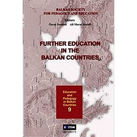 FURTHE EDUCATION IN THE BALKAN COUNTRIES - ÖZCAN DEMIREL, ALI MURAT SÜNBÜL