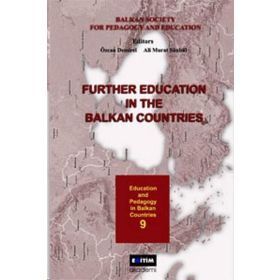 FURTHE EDUCATION IN THE BALKAN COUNTRIES - ÖZCAN DEMIREL, ALI MURAT SÜNBÜL