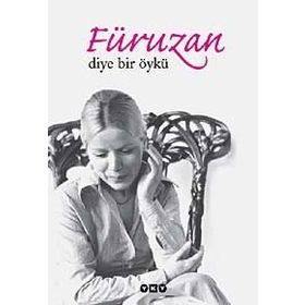 FÜRUZAN DIYE BIR ÖYKÜ - FARUK ŞÜYÜN
