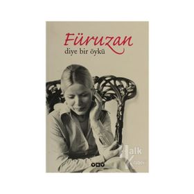 FÜRUZAN DIYE BIR ÖYKÜ - FARUK ŞÜYÜN
