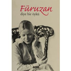 FÜRUZAN DIYE BIR ÖYKÜ - FARUK ŞÜYÜN