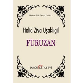 Füruzan - Halid Ziya Uşaklıgil
