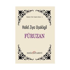 Füruzan - Halid Ziya Uşaklıgil
