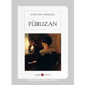 Füruzan - Halid Ziya Uşaklıgil