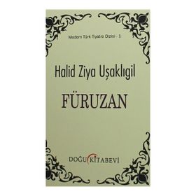 Füruzan - Halid Ziya Uşaklıgil