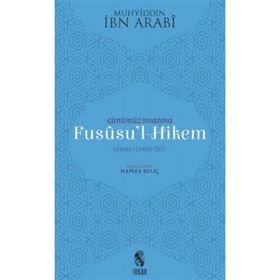 FUSÛSU'L- HIKEM - MUHYIDDIN İBN ARABI