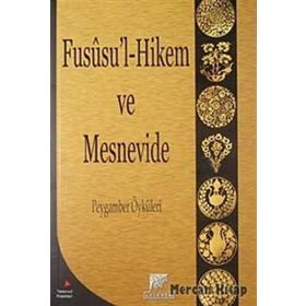 FUSU'L-HIKEM VE MESNEVIDE PEYGAMBER ÖYKÜLERİ PEYGAMBER ÖYKÜLERİ - DILAVER GÜRER