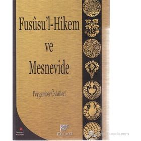 FUSU'L-HIKEM VE MESNEVIDE PEYGAMBER ÖYKÜLERİ PEYGAMBER ÖYKÜLERİ - DILAVER GÜRER
