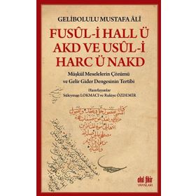 Fusul-i Hall ü Akd ve Usul-i Harc ü Nakd - Gelibolulu Mustafa Ali