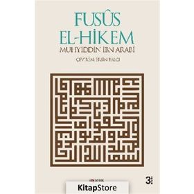Fusus El-Hikem - Muhyiddin İbni Arabi
