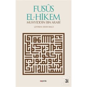 Fusus El-Hikem - Muhyiddin İbni Arabi
