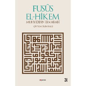 Fusus El-Hikem - Muhyiddin İbni Arabi