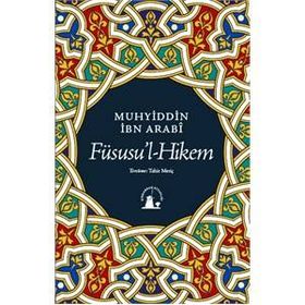 FÜSUSUL-HIKEM - MUHYIDDIN İBN ARABI (ISBN:9789758264605)