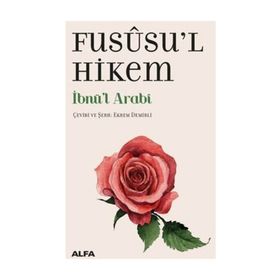 FÜSUSUL-HIKEM - MUHYIDDIN İBN ARABI (ISBN:9789758264605)