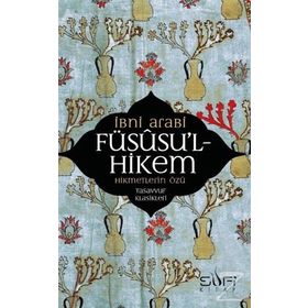 FÜSUSUL-HIKEM - MUHYIDDIN İBN ARABI (ISBN:9789758264605)