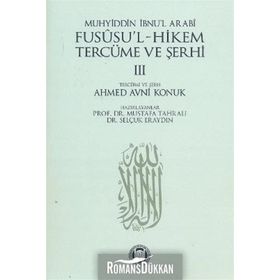 Fususu’l-Hikem Tercüme ve Şerhi 3 - Muhyiddin İbn Arabi