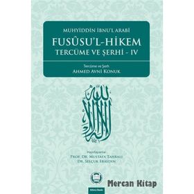 Fususu'l - Hikem Tercüme Ve Şerhi Iv - Muhyiddin İbn Arabi