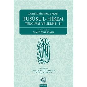 FUSUSÜL HIKEM VE TERCÜME ŞERHİ CILT: 2 - MUSTAFA TAHRALI - SELÇUK ERAYDIN