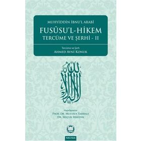FUSUSÜL HIKEM VE TERCÜME ŞERHİ CILT: 2 - MUSTAFA TAHRALI - SELÇUK ERAYDIN