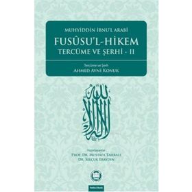 FUSUSÜL HIKEM VE TERCÜME ŞERHİ CILT: 2 - MUSTAFA TAHRALI - SELÇUK ERAYDIN