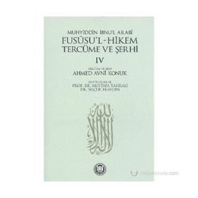 FUSUSÜL HIKEM VE TERCÜME ŞERHİ CILT: 4 - MUSTAFA TAHRALI - SELÇUK ERAYDIN