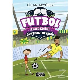 Futbol Akademisi-Dersimiz: Neymar - Cihan Akyürek