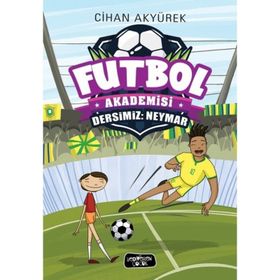 Futbol Akademisi-Dersimiz: Neymar - Cihan Akyürek