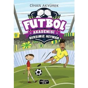Futbol Akademisi-Dersimiz: Neymar - Cihan Akyürek
