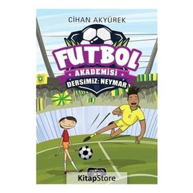 Futbol Akademisi-Dersimiz: Neymar - Cihan Akyürek