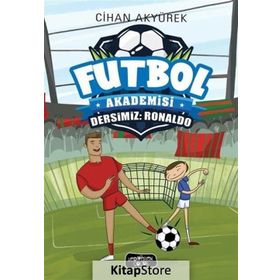 Futbol Akademisi - Dersimiz Ronaldo - Cihan Akyürek