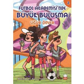 Futbol Akademisi'nde Büyük Buluşma - Uğur Önver