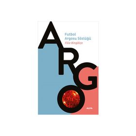 FUTBOL ARGOSU SÖZLÜĞÜ - FILIZ BİNGÖLÇE