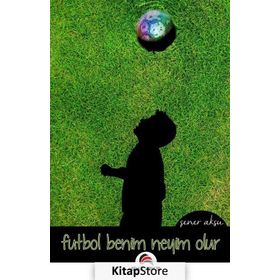 Futbol Benim Neyim Olur - Şener Aksu