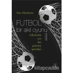 Futbol Bir Akıl Oyunu 2 - Dan Abrahams