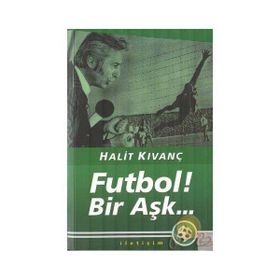 Futbol Bir Aşk - Halit Kıvanç
