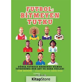 Futbol Bitmeyen Tutku - John Andrews Daniel Nyari