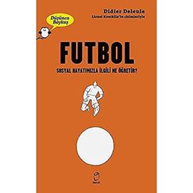 Futbol Düşünen Baykuş Serisi Didier Deleule