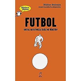 Futbol Düşünen Baykuş Serisi Didier Deleule