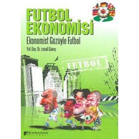 Futbol Ekonomisi - İsmail Güneş