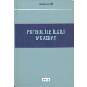FUTBOL ILE İLGİLİ MEVZUAT - HARUN HAKAN BAŞ