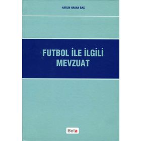 FUTBOL ILE İLGİLİ MEVZUAT - HARUN HAKAN BAŞ
