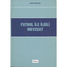 FUTBOL ILE İLGİLİ MEVZUAT - HARUN HAKAN BAŞ